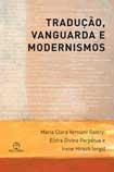 TRADUÇAO, VANGUARDA E MODERNISMOS