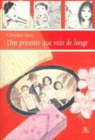 UM PRESENTE QUE VEIO DE LONGE