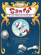 SANTO E OS PAIS DA AVIAÇAO: A JORNADA DE SANTOS-DUMONT E DE OUTROS HOMENS QUE QUERIAM VOAR