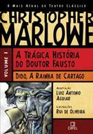 TRAGICA HISTORIA DO DOUTOR FAUSTO / DIDO, A RAINHA DE CARTAGO
