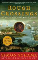 ROUGH CROSSINGS: THE SLAVES, THE BRITISH AND THE AMERICAN REVOLUTION