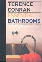 ESSENTIAL BATHROOMS: THE BACK TO BASICS GUIDE TO HOME DESIGN, DECORATION AND FURNISHING