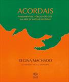 ACORDAIS: FUNDAMENTOS TEORICO-POETICOS DA ARTE DE CONTAR HISTORIAS