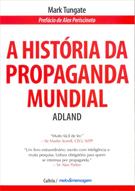 HISTORIA DA PROPAGANDA MUNDIAL: ADLAND