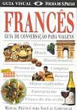 FRANCES: GUIA DE CONVERSAÇAO PARA VIAGEM