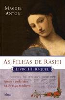 FILHAS DE RASHI, AS - LIVRO III: RAQUEL