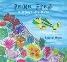 PEIXE FREDI: O PRINCIPE DOS MARES