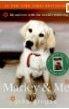 MARLEY AND ME: LIFE AND LOVE WITH THE WORLD'S WORST DOG