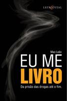 EU ME LIVRO DA PRISAO DAS DROGAS ATE O FIM