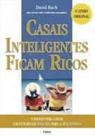 CASAIS INTELIGENTES FICAM RICOS: 9 PASSOS PARA CRIAR UM FUTURO DE RIQUEZA PARA A SUA FAMILIA