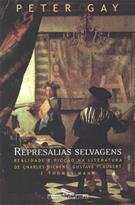 REPRESALIAS SELVAGENS: REALIDADE E FICÇAO NA LITERATURA DE CHARLES DICKENS, GUSTAVE FLAUBERT E THOMAS MANN