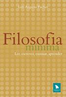 FILOSOFIA MINIMA: LER, ESCREVER, ENSINAR, APRENDER