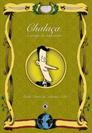 CHALAÇA: O AMIGO DO IMPERADOR