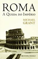 ROMA: A QUEDA DO IMPERIO