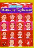 MANIA DE EXPLICAÇAO