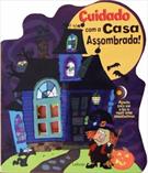 CUIDADO COM A CASA ASSOMBRADA!