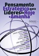PENSAMENTO ESTRATEGICO PARA LIDERES DE HOJE E AMANHA