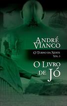 O TURNO DA NOITE VOL. 3: O LIVRO DE JO
