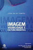 IMAGEM, VISIBILIDADE E CULTURA MIDIATICA
