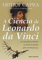 A CIENCIA DE LEONARDO DA VINCI: UM MERGULHO PROFUNDO NA MENTE DO GRANDE GENIO DA RENASCENÇA