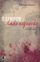 O SENHOR DO LADO ESQUERDO: O ROMANCE DA CASA DAS TROCAS