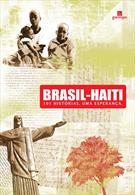 BRASIL-HAITI: 101 HISTORIAS. UMA ESPERANÇA.