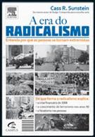 A ERA DO RADICALISMO: ENTENDA POR QUE AS PESSOAS SE TORNAM EXTREMISTAS