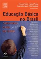 EDUCAÇAO BASICA NO BRASIL: CONSTRUINDO O PAIS DO FUTURO