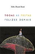 TODAS AS FESTAS FELIZES DEMAIS