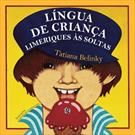LINGUA DE CRIANÇA: LIMERIQUES AS SOLTAS