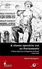 A CLASSE OPERARIA VAI AO PARLAMENTO: O BLOCO OPERARIO E CAMPONES DO BRASIL, 1924-1930
