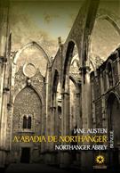 A ABADIA DE NORTHANGER: NORTHANGER ABBEY