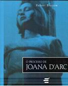 O PROCESSO DE JOANA D'ARC