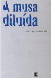 A MUSA DILUIDA