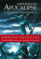 A BATALHA DO APOCALIPSE: DA QUEDA DOS ANJOS AO CREPUSCULO DO MUNDO