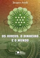 JUDEUS, O DINHEIRO E O MUNDO, OS