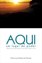 AQUI: UM LUGAR DE PODER