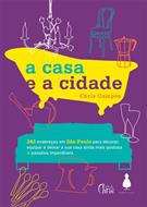 A CASA E A CIDADE