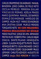 OS CEM MELHORES POEMAS BRASILEIROS DO SECULO