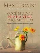 VOCE MUDOU MINHA VIDA PARA MELHOR