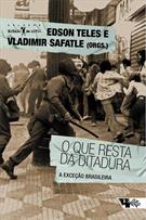 O QUE RESTA DA DITADURA: A EXCEÇAO BRASILEIRA