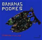 BANANAS PODRES