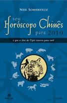 SEU HOROSCOPO CHINES PARA 2010: O QUE O ANO DO TIGRE RESERVA PARA VOCE