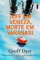 JEFF EM VENEZA, MORTE EM VARANASI