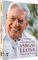 CONVERSAS COM VARGAS LLOSA: ANTES E DEPOIS DO NOBEL