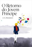 O Retorno do Jovem Príncipe - A. G. Roemmers