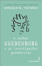 O SENHOR SWEDENBORG E AS INVESTIGAÇOES GEOMETRICAS