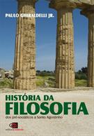 HISTORIA DA FILOSOFIA: DOS PRE-SOCRATICOS A SANTO AGOSTINHO