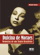 DULCINA DE MORAES: MEMORIAS DE UM TEATRO BRASILEIRO