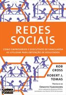 REDES SOCIAIS: COMO EMPRESARIOS E EXECUTIVOS DE VANGUARDA AS UTILIZAM PARA OBTENÇAO DE RESULTADOS